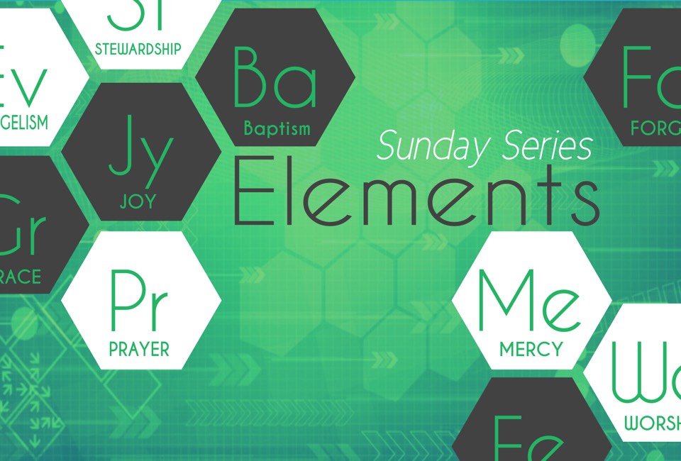 Elements sermon series